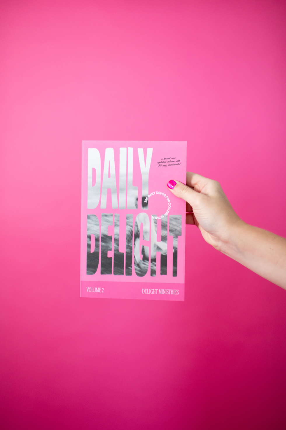 Daily Delight Volume Two: A 365-Day Devotional